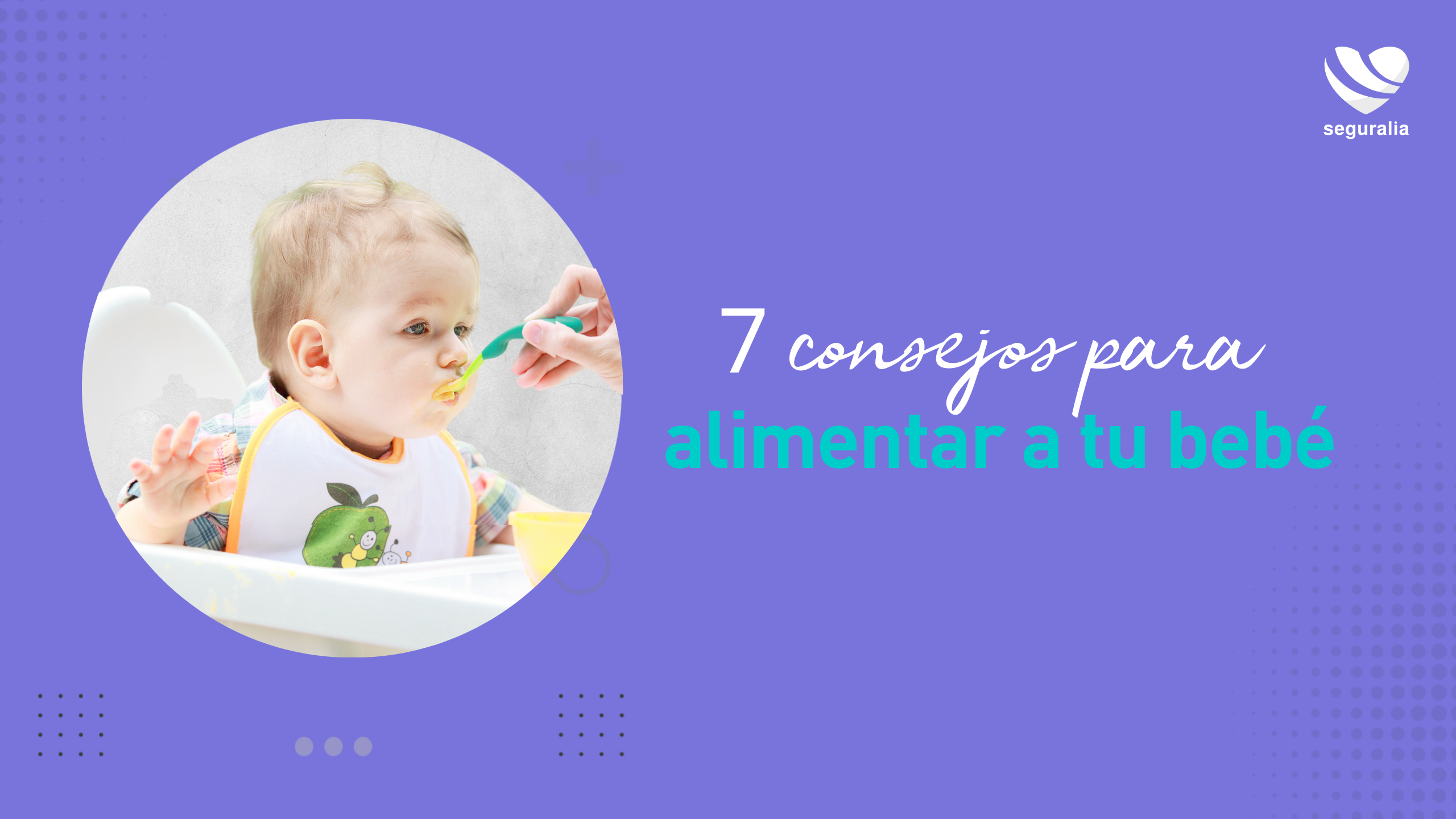 7 consejos para alimentar a tu bebé